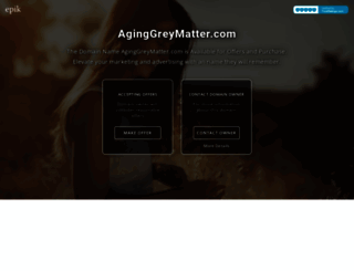 aginggreymatter.com screenshot