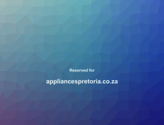 appliancespretoria.co.za screenshot