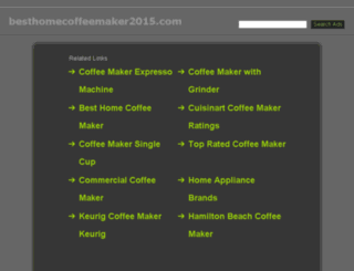 besthomecoffeemaker2015.com screenshot