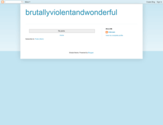 brutallyviolentandwonderful.blogspot.com screenshot