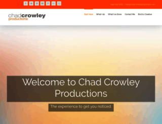 chadcrowleyproductions.com screenshot
