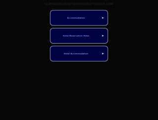 claymorevegetarianguesthouse.com screenshot