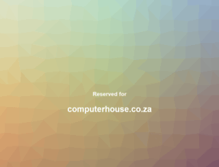 computerhouse.co.za screenshot