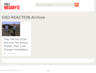 dad-reaction.dailymegabyte.com screenshot