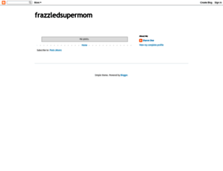 frazzledsupermom.blogspot.com screenshot