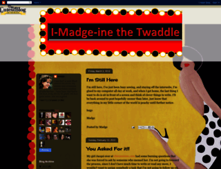 i-madge-ine-the-twaddle.blogspot.com screenshot