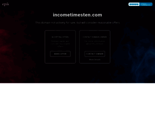 incometimesten.com screenshot