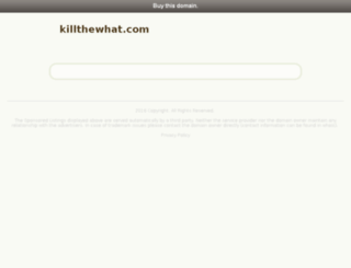 killthewhat.com screenshot