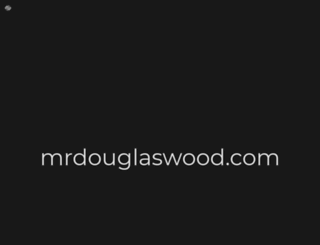 mrdouglaswood.com screenshot