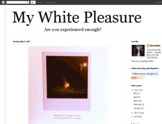 mywhitepleasure.blogspot.com screenshot