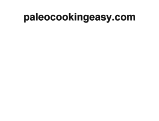 paleocookingeasy.com screenshot