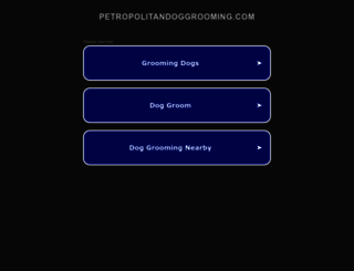 petropolitandoggrooming.com screenshot