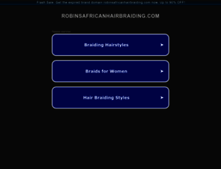 robinsafricanhairbraiding.com screenshot