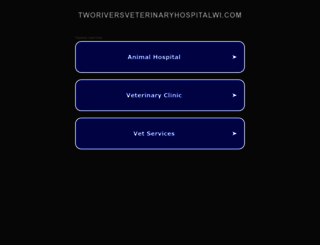 tworiversveterinaryhospitalwi.com screenshot