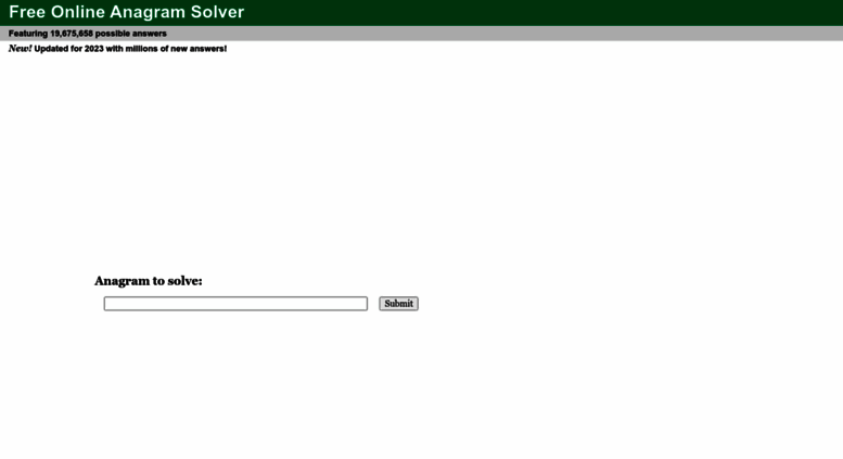 Access anagramsolver.net. Anagram Solver  solves any anagram!