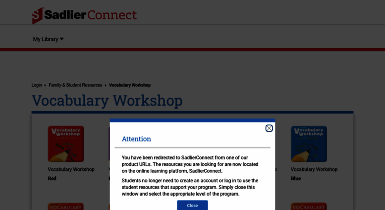 Access vocabularyworkshop.com. Sadlier Connect™ - Bookshelf